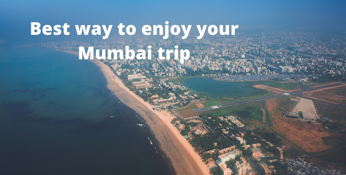 Mumbai trip